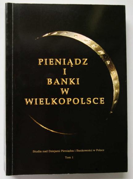 Pieniądz i banki w Wielkopolsce (1)