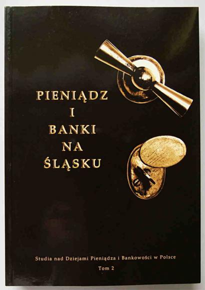 Pieniądz i banki na Śląsku (1)