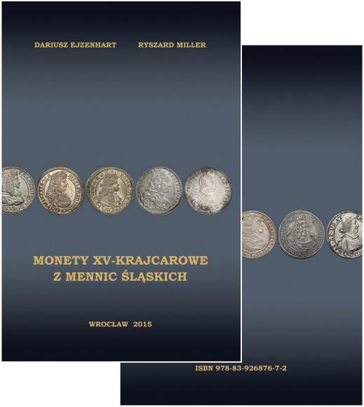 Monety XV-krajcarowe z mennic śląskich Dariusz Ejzehart Ryszard Miller  (1)
