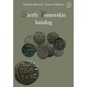 Obrazek dla: Szerfy Pomorskie. Katalog Wojciech Gibczyński Tomasz Witkiewicz