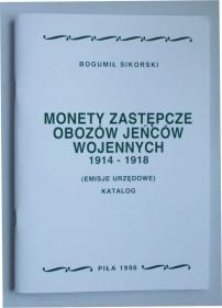Obrazek dla: "Monety zastępcze obozów jeńców wojennych 19141918" Bogumił Sikorski